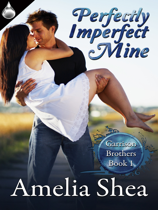 Title details for Perfectly Imperfect Mine by Amelia Shea - Available